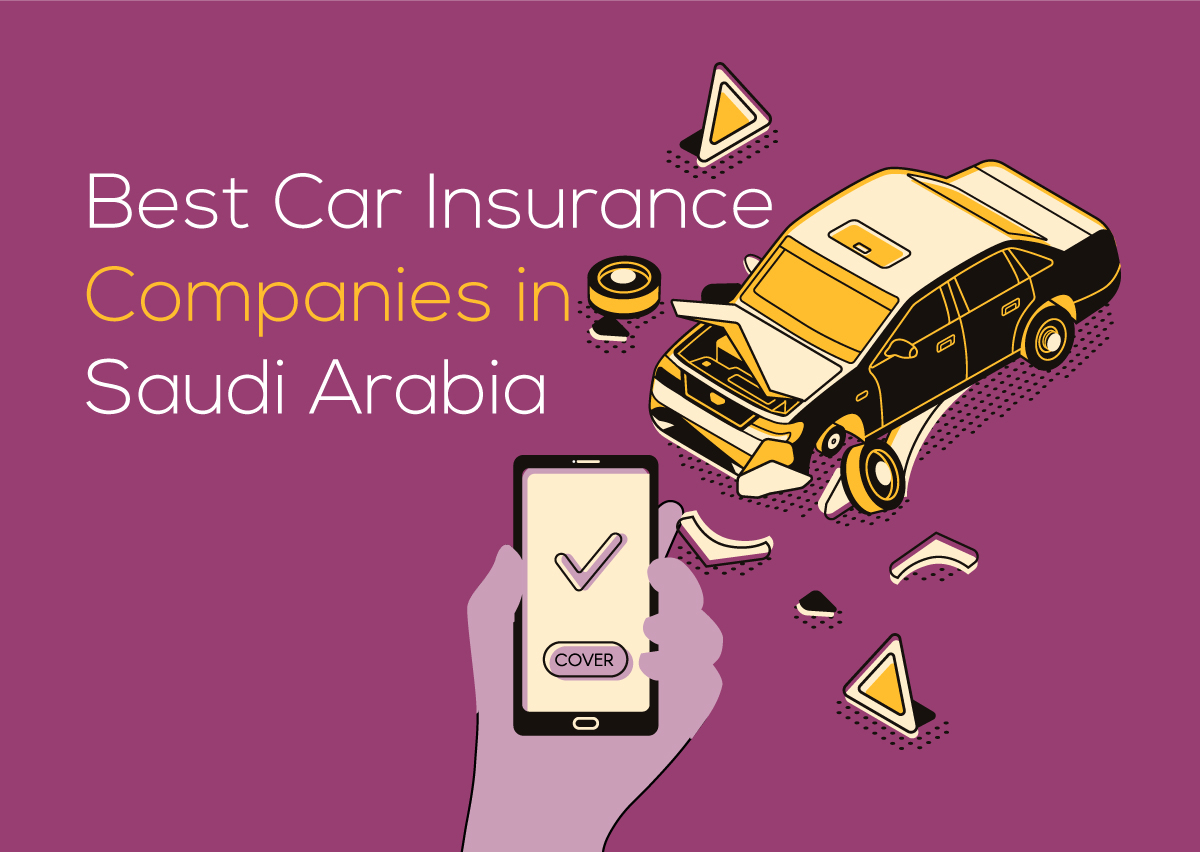 Tips For Cheaper Car Insurance In Saudi Arabia Save Money inside proportions 1200 X 852