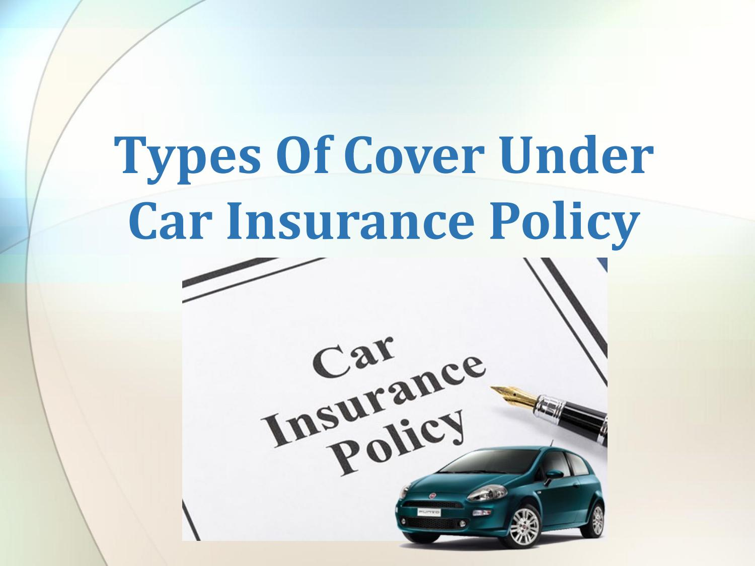 Types Of Cover Under Car Insurance Policy Salma Noor Issuu with regard to dimensions 1500 X 1125