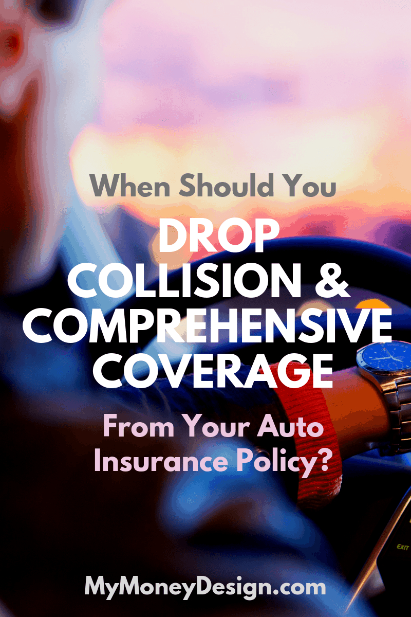 When To Drop Collision And Comprehensive Coverage My Money inside proportions 800 X 1200