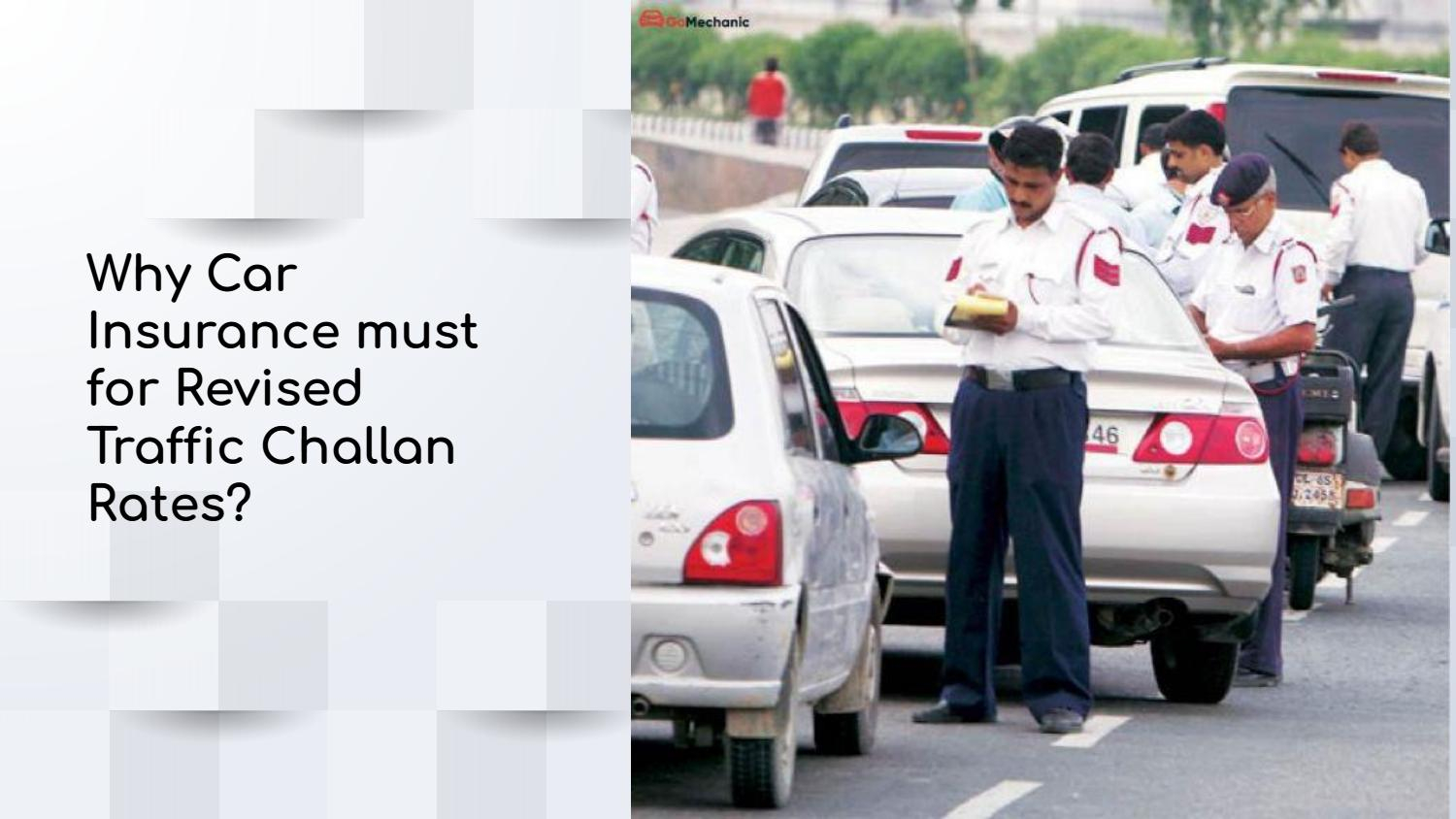 Why Car Insurance Must For Revised Traffic Challan Rates regarding measurements 1500 X 844