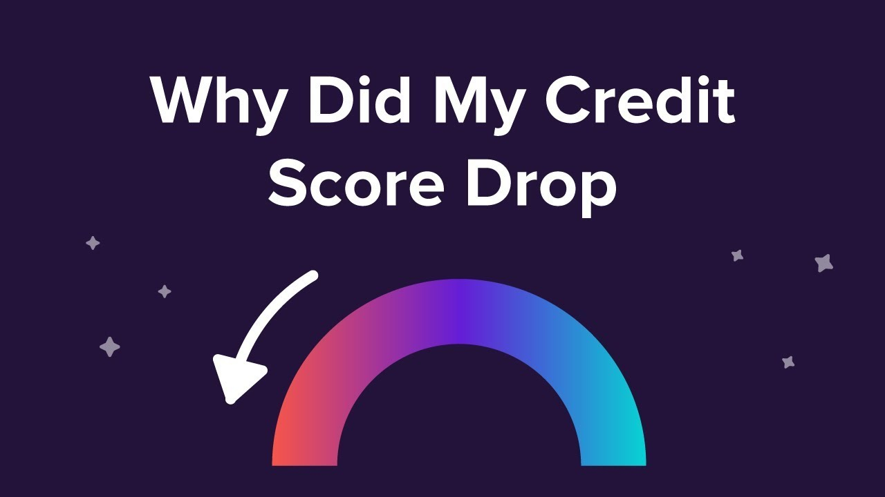 Why Did My Credit Score Drop Top 10 Causes for measurements 1280 X 720