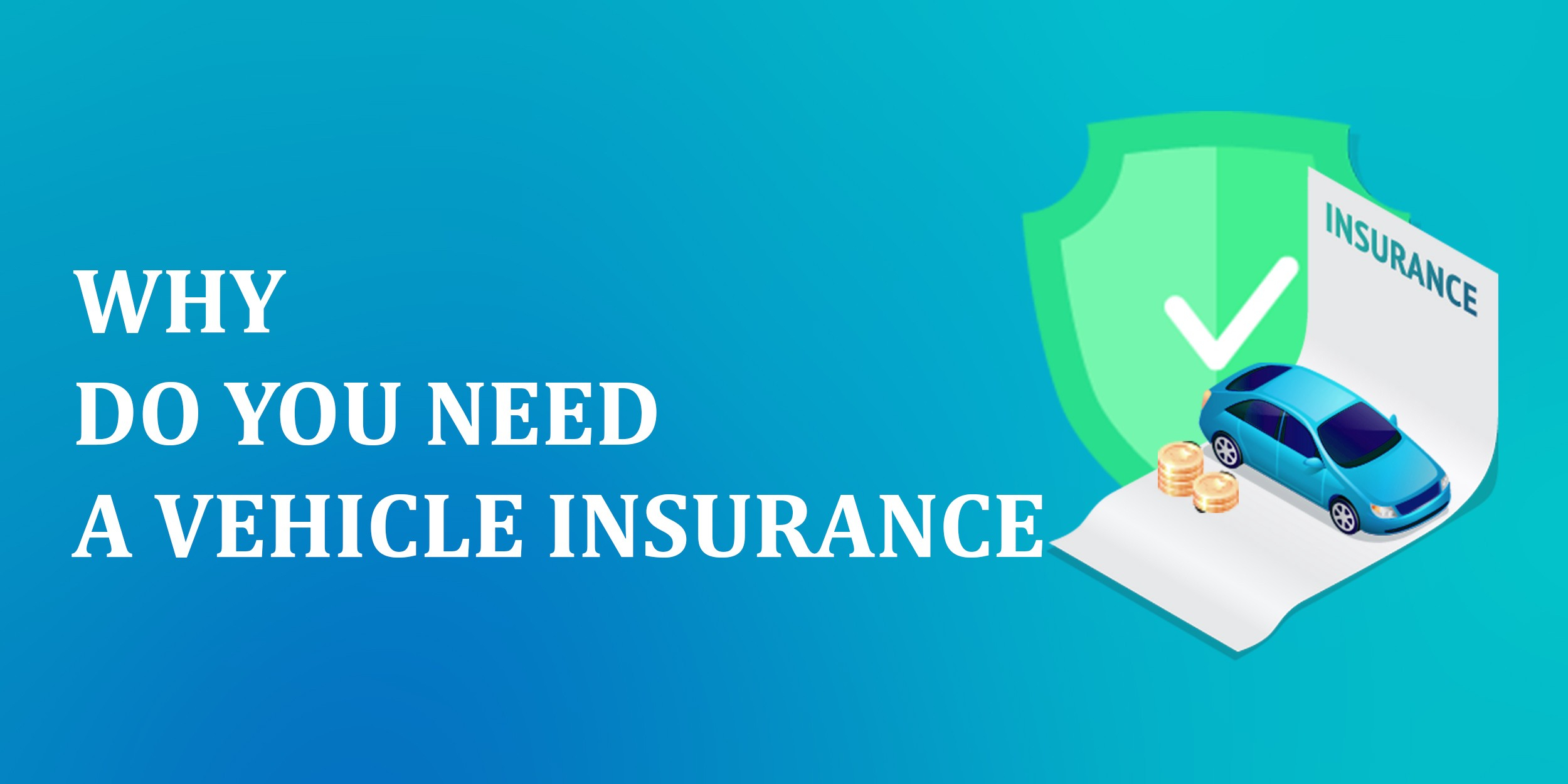 Why Do You Need A Vehicle Insurance Novoinsure Medium with regard to size 2500 X 1250